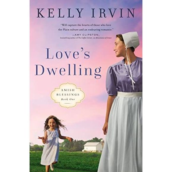 Love's Dwelling -- Kelly Irvin - Picture 2 of 3